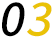 03